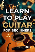 Learn to Play Guitar for Beginners ebook cover